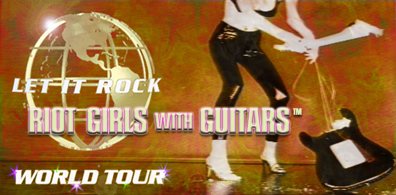 Let It Rock - Riot Girls with Guitars Graphic. Copyright 1992-2021 www.letitrock.com